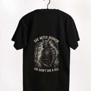 Remera Die With Honor Or Don´t Die a All