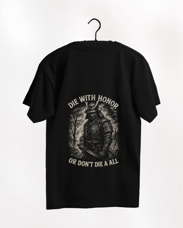 Remera Die With Honor Or Don´t Die a All