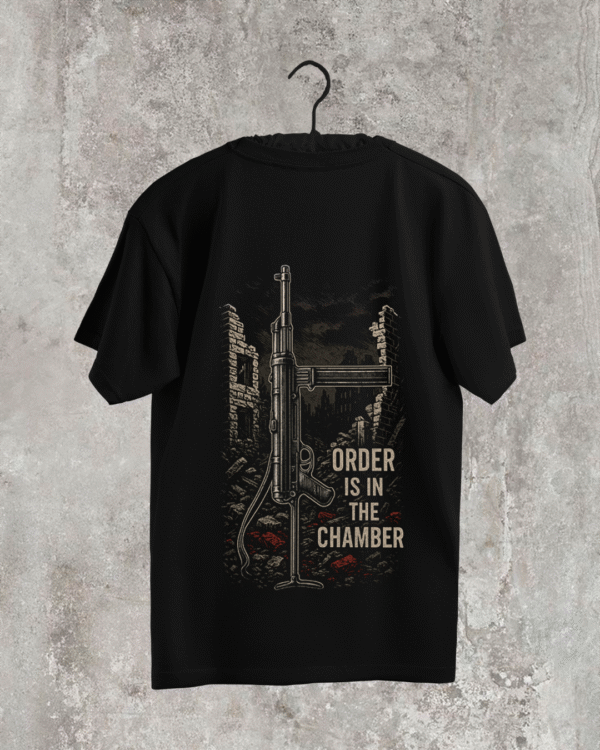 Remera Order Is In The Chamber